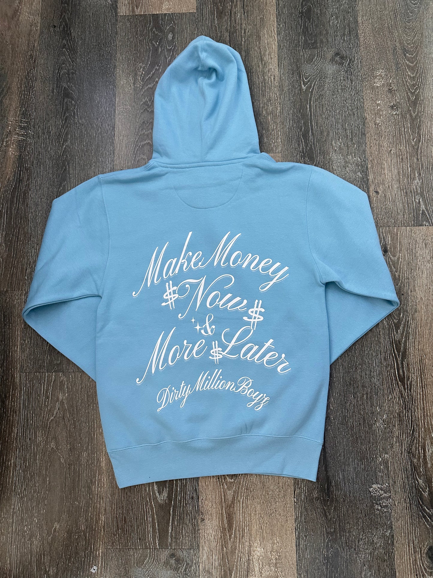 DMB MAKE MONEY NOW AND MORE LATER HOODIE BABY BLUE